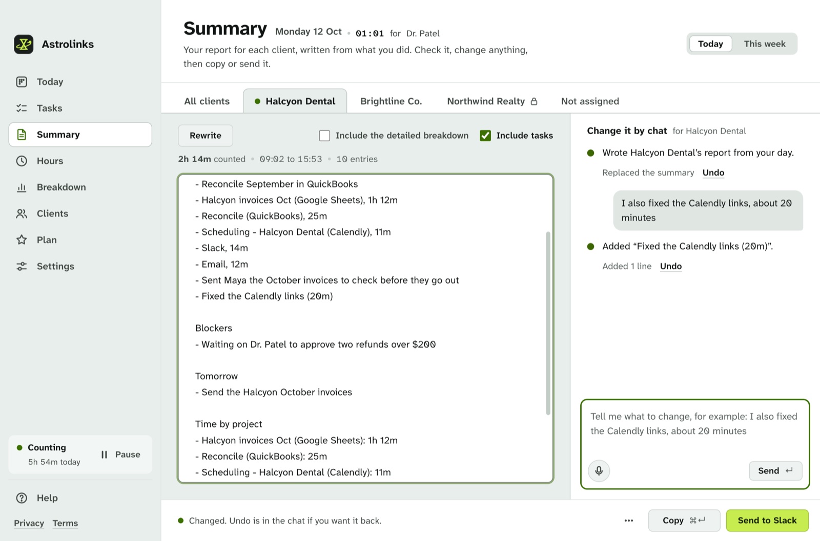 The Summary page: a tab for each client, Halcyon Dental’s report, and the chat that added a line